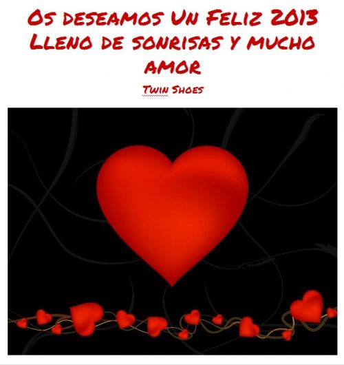 Twin Shoes te desea feliz 2013 lleno de amor y sonrisas